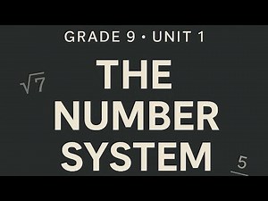Learn Number System Easily | Grade 9 Math Unit 1 (Full guide)