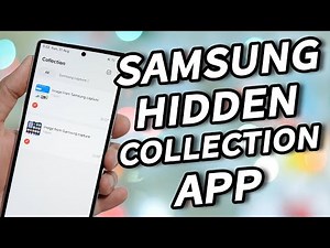 Samsung Quietly Brings Hidden Collections App to More Galaxy Phones