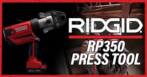 Ridgid ProPress RP350, Yep it’s Better than the RP340 - Ohio Power Tool News