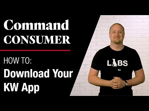 Command Consumer - How To Download Your KW App