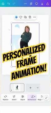Personalized Frame Animation in Canva!