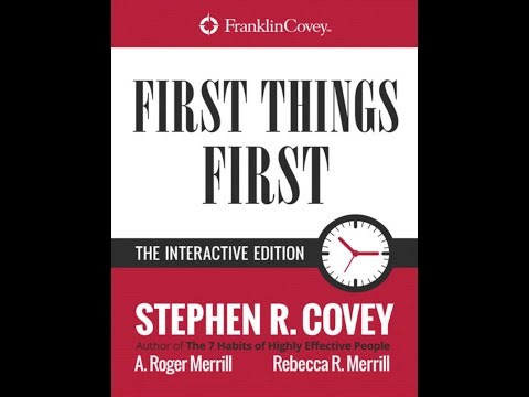 Stephen R. Covey - First Things First