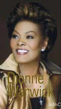 Dionne Warwick