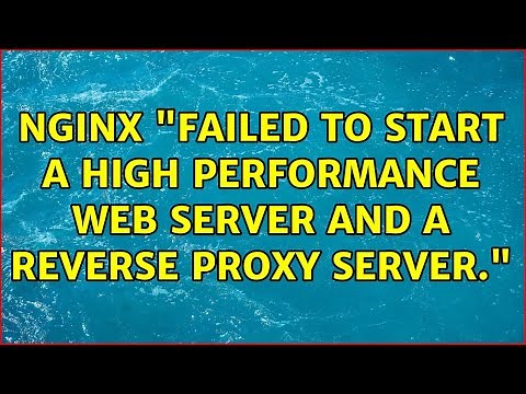 Nginx "Failed to start A high performance web server and a reverse proxy server."