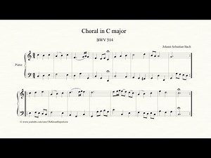 Bach, Choral in C major, BWV 514
