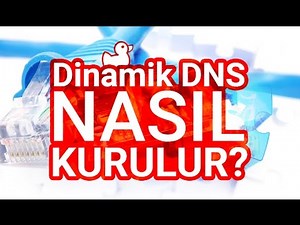 Dinamik DNS Nasıl Kurulur?