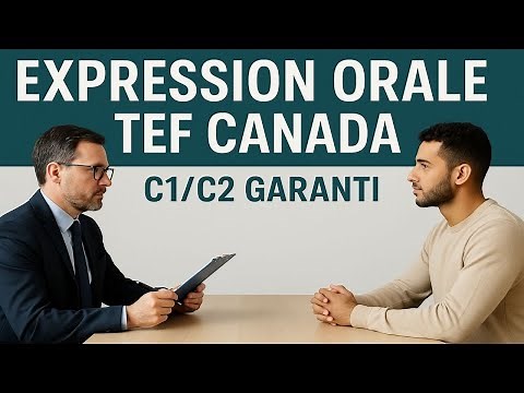 TEF Canada Preparation – Speaking A & B Complete Guide for C1/C2