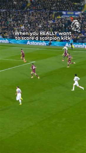 You miss 100% of the scorpion kicks you don’t take! 🦂 | Premier League