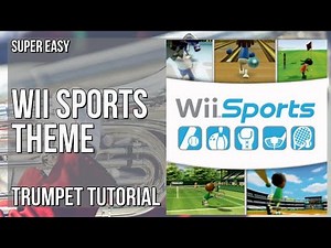 SUPER EASY: How to play Wii Sports Theme by Kazumi Totaka on Trumpet (Tutorial)