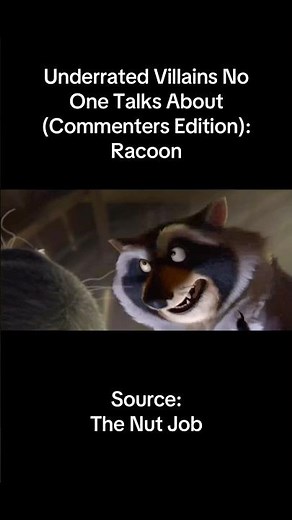 Underrated Villains: Racoon (The Nut Job)