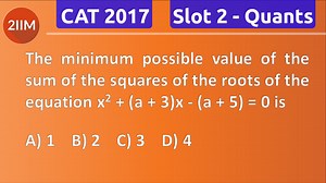 CAT 2017 | Slot 2 | Quantitative Aptitude | Algebra - Quadratic Equations | 2IIM CAT Coaching