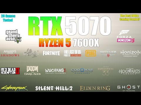 RTX 5070 + Ryzen 5 7600X : 20 Games Tested - The Best 1440p Gaming Combo?