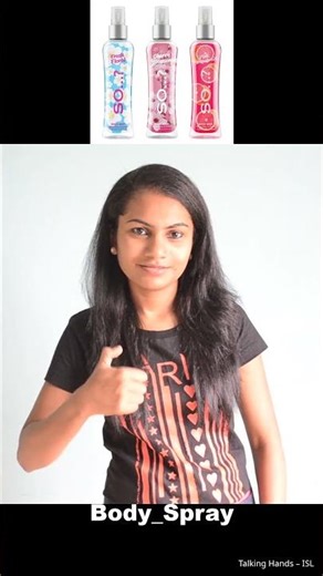 How to Say "Body_Spray" in Sign Language | ISL | #Shorts