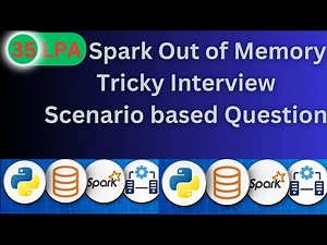 Spark Out of memory Scenario based Interview Question || Data Engineer | Tricky Questions
