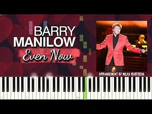 Barry Manilow - Even Now ❤ | Piano Cover + Synthesia Tutorial