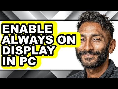 How to Enable Always on Display in Pc (updated)