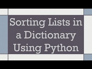 Sorting Lists in a Dictionary Using Python