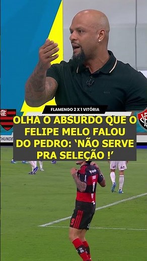 FELIPE MELO ATACOU PEDRO AO VIVO: ELE FALHOU NA EUROPA, POR ISSO NÃO SERVE PRA SELEÇÃO BRASILEIRA !