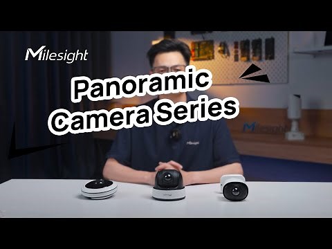 4mins to Get 360º View of Milesight Panoramic Solution!