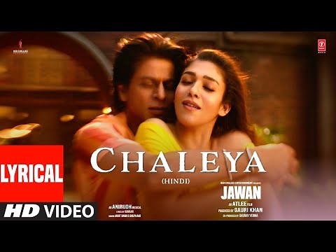 Jawan: Chaleya (Lyrical Video) | Shah Rukh Khan | Nayanthara | Atlee | Anirudh | Arijit S, Shilpa R