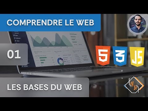 Comprendre le Web - 01 - Les bases du web (Votre premier site web !)