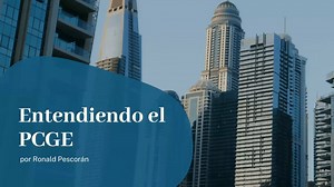 Entendiendo el Plan Contable General Empresarial