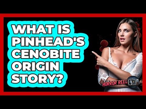 What Is Pinhead's Cenobite Origin Story?