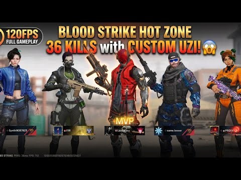 36 KILLS with CUSTOM UZI 😱 Blood Strike Hot Zone 120FPS Full Gameplay