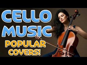 Cello Music | 3+ Hours of Popular String Covers