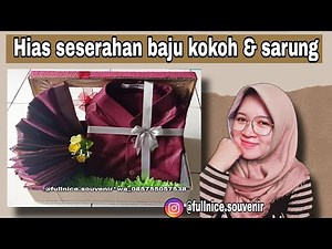 DIY - Hias hantaran baju kokoh & sarung | seserahan untuk pria