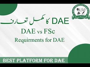 Introduction to DAE | Comparison of DAE and Fsc | Complete guideline | Al- Hadi DAE Acadmey |