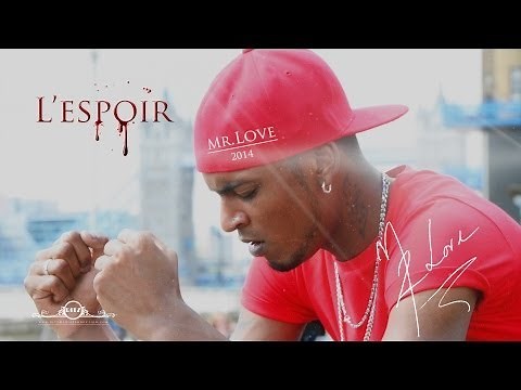Mr. Love: L'espoir - Official Clip (HQ)