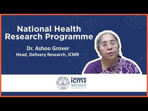 Understanding NHRP with Dr. Ashoo Grover, Head, Delivery Research Division ICMR