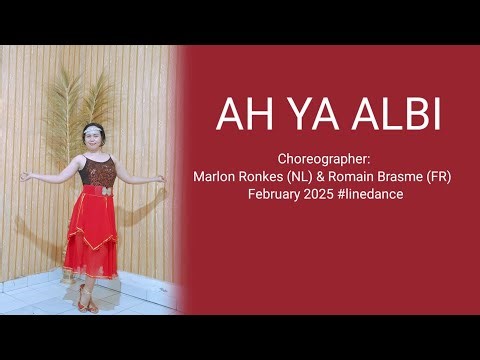 Ah Ya Albi (CBA2025) - Line Dance