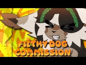Filthy Dog || Animation Meme || Commission