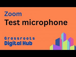Testing your microphone in Zoom