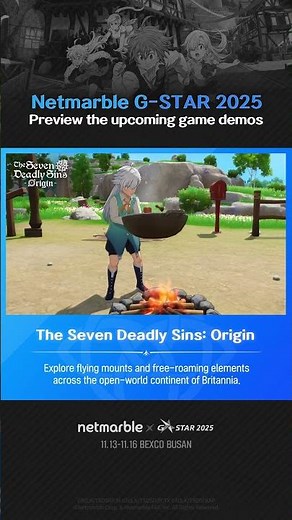 2025 Netmarble G-STAR preview the upcoming The Seven Deadly Sins: Origin demos