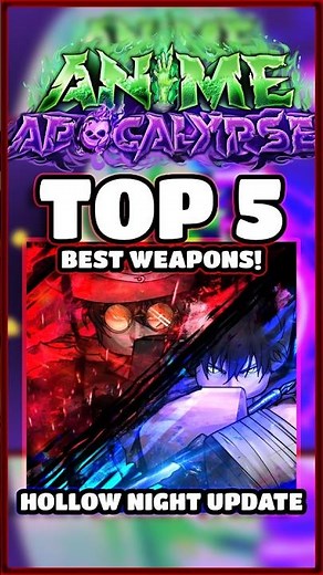 Top 5 BEST Weapons In Anime Apocalypse HOLLOW NIGHT UPDATE #shorts #animeapocalypse #roblox #viral