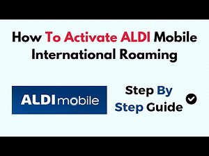 How To Activate ALDI Mobile International Roaming