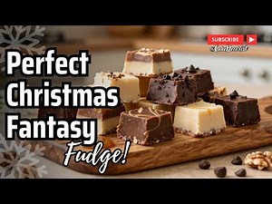 How to Make Christmas Fantasy Fudge: Simple Step-by-Step Chocolate Fudge Recipe