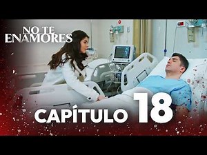 No Te Enamores Capítulo 18 COMPLETO | Versión LARGA | Kaderimin Yazıldığı Gün En Español 🎬✨