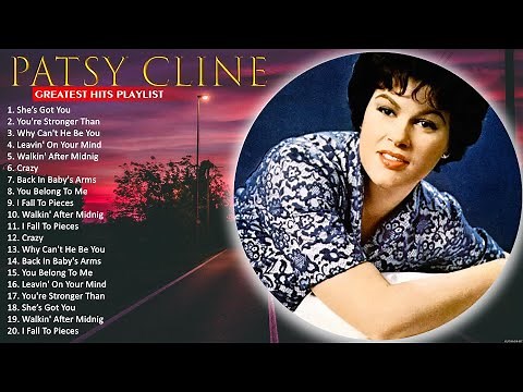 Patsy Cline Greatest Hits 🌻 Patsy Cline Greatest Hits Full Album 🌻 She’s Got You #8888