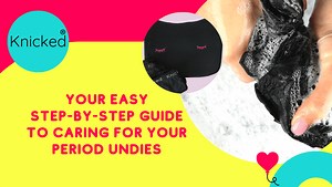 Your easy step-by-step guide to caring for your period undies
