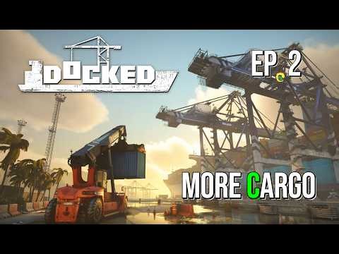 Port Operations Continue & Moving More Cargo | Docked Gameplay | EP 2 | Day 2