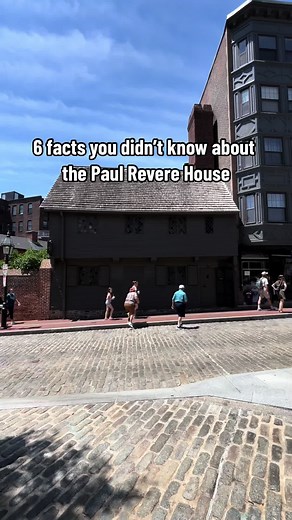 6 Facts About the Historic Paul Revere House in Boston