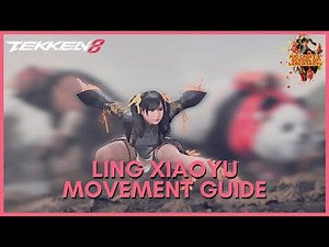 TEKKEN 8 LING XIAOYU MOVEMENT GUIDE