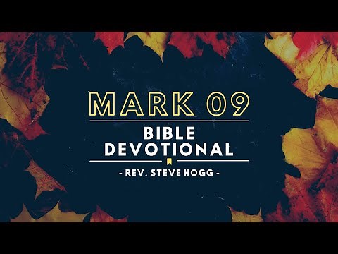 Mark 9 Explained