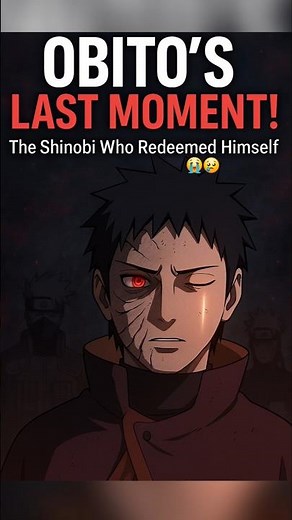The Tragic Redemption Of Obito Uchiha