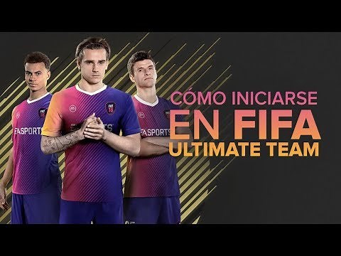 Cómo iniciarse en FIFA 18 Ultimate Team