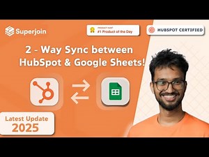 Connect HubSpot to Google Sheets (2025) | 2 Way Sync Using Superjoin